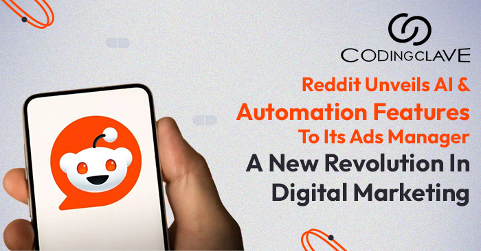 Reddit AI & automation features in Ads Manager improving digital marketing strategies