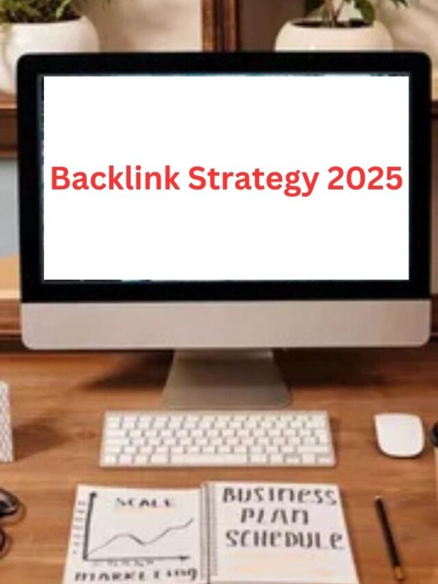 backlink strategy 2025